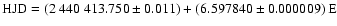 $\rm HJD = (2~440~413.750 \pm 0.011) + (6.597840 \pm 0.000009)~E$