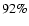 $92\%$