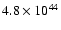 $4.8\times 10^{44}$