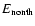 $E_{\rm nonth}$