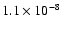 $1.1\times10^{-8}$