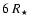 $6~R_{\star}$