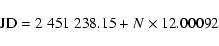 \begin{displaymath}{\rm JD} = 2~451~238.15 + {N} \times 12.00092
\end{displaymath}