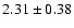 $2.31\pm0.38$
