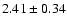 $2.41 \pm 0.34$