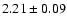 $2.21\pm0.09$