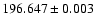 $196.647\pm 0.003$