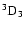 $\rm ^3D_3$