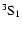 $\rm ^3S_1$