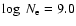 $\log~N_{\rm e}=9.0$