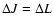 $\Delta J=\Delta L$