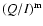 $(Q/I)^{\rm m}$