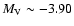 $M_{\rm V} \sim -3.90$