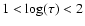 $1<{\rm log}(\tau)<2$