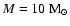 $M=10~{\rm M_{\odot}}$