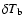 $\delta T_ {\rm b}$