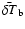 $\bar{\delta T}_{\rm b}$