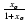 ${x_\alpha \over 1+x_\alpha }$