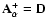 ${\bf A}^{+}_{\alpha} = \bf D$