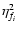 $\eta_{f_{i}}^2$