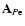 ${\bf A}_{P{\rm e}}$