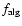 $f_{\rm alg}$