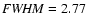 ${\it FWHM}=2.77$