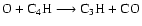$\rm O + C_4H \longrightarrow C_3H + CO$