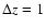 $\Delta z=1$