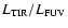 $L_{\rm TIR}/L_{\rm FUV}$