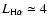 $L_{\rm H\alpha }\simeq 4$