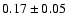 $0.17\pm 0.05$