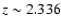 $z\sim2.336$