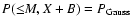 $P({\leq}M, X+B)=P_{\rm Gauss}$