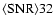 ${\rm\langle SNR\rangle 32 }$