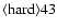 ${\rm\langle hard \rangle 43 }$