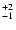 $_{\rm -1}^{+2}$