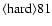 ${\rm\langle hard \rangle 81}$
