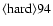 ${\rm\langle hard \rangle 94 }$