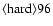 ${\rm\langle hard \rangle 96 }$