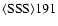 ${\rm\langle SSS\rangle 191}$