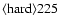 ${\rm\langle hard \rangle 225 }$