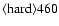 ${\rm\langle hard \rangle 460 }$