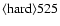 ${\rm\langle hard \rangle 525}$