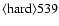 ${\rm\langle hard \rangle 539}$
