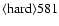 ${\rm\langle hard \rangle 581 }$