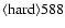 ${\rm\langle hard \rangle 588}$