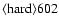 ${\rm\langle hard \rangle 602 }$