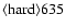 ${\rm\langle hard \rangle 635 }$