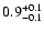 $0.9^{\rm +0.1}_{-0.1}$